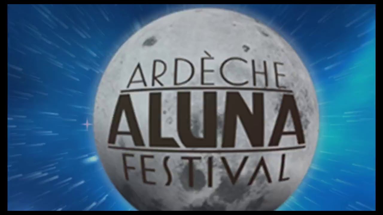 ARDECHE ALUNA FESTIVAL 2016 - Teaser de la 9ème édition
