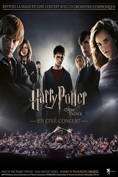 Affiche HARRY POTTER ET L'ORDRE DU PHOENIX - CINE CONCERT